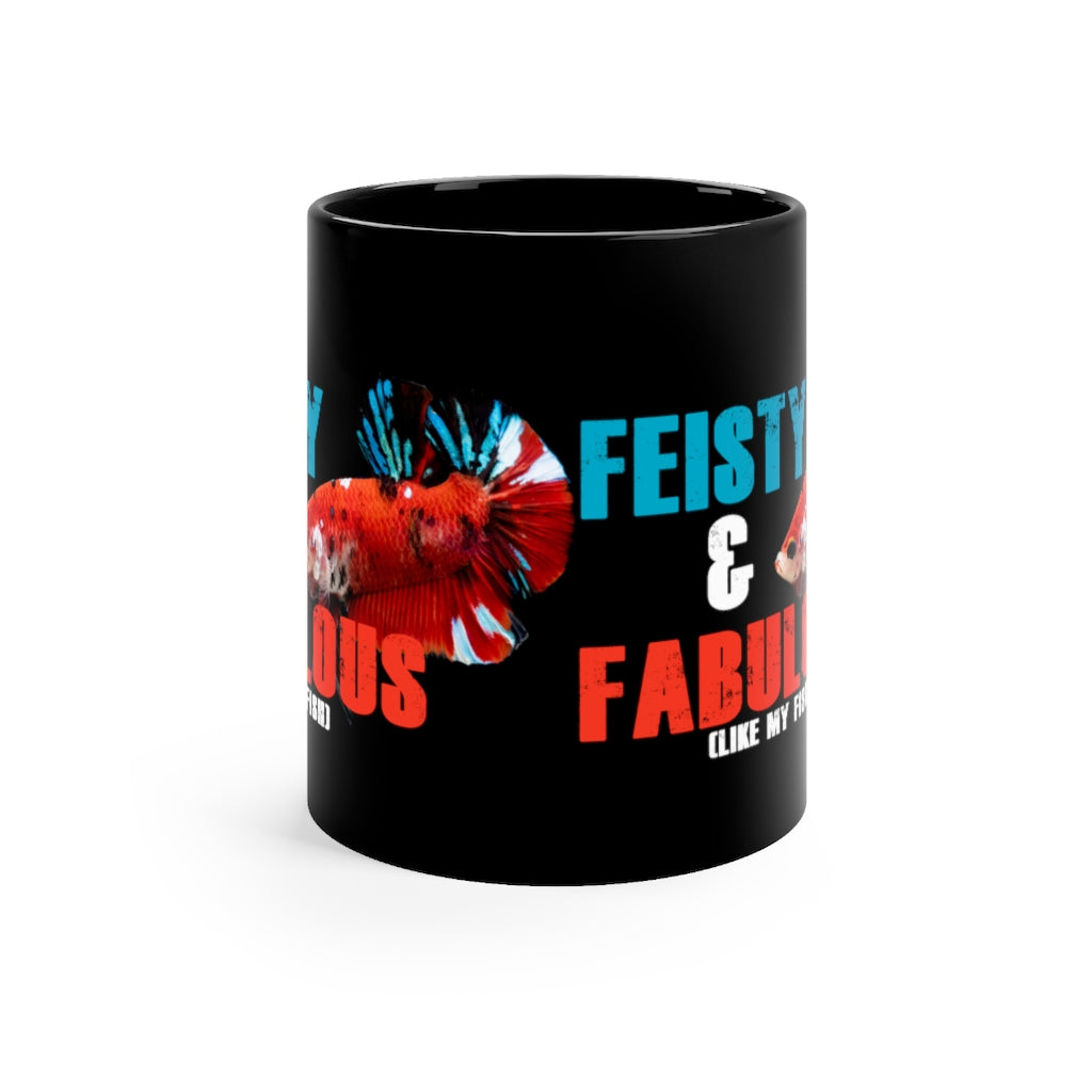 NW Bettas "Feisty & Fabulous" Black mug 11oz