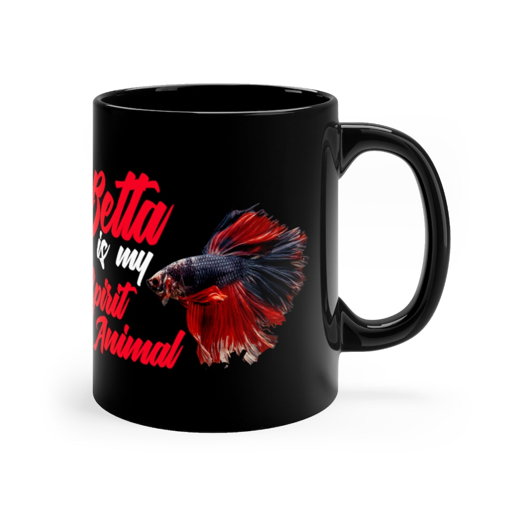 NW Bettas "Betta is my Spirit Animal" Black mug 11oz