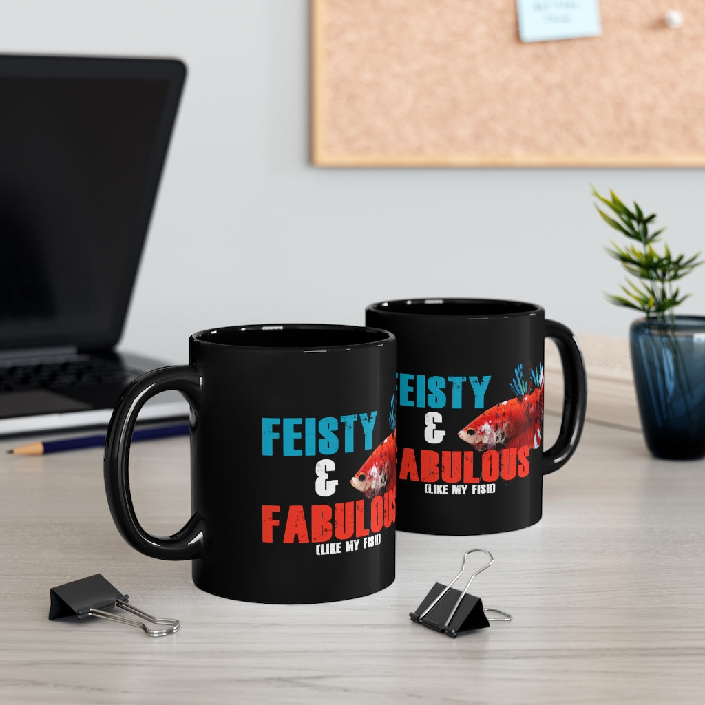 NW Bettas "Feisty & Fabulous" Black mug 11oz