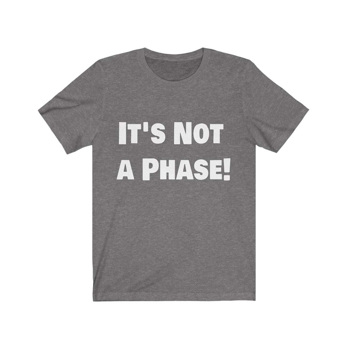 it's not a Phase Unisex Short Sleeve Tee